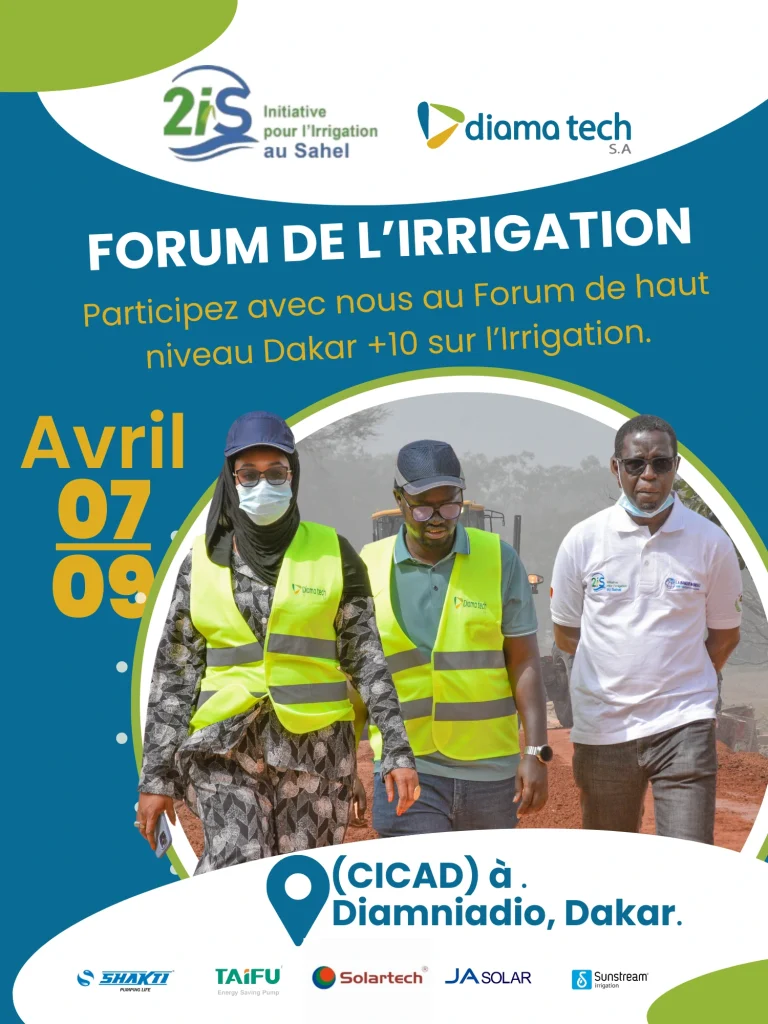 Forum de Haut Niveau "Dakar +10" sur l'irrigation, qui se tiendra du 7 au 9 avril 2025 au Centre international de conférences Abdou Diouf (CICAD) à Diamniadio, Dakar.
participation de diamatech SA